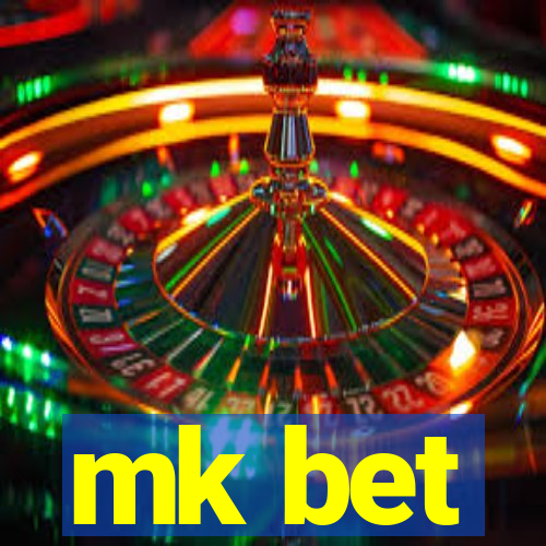 mk bet